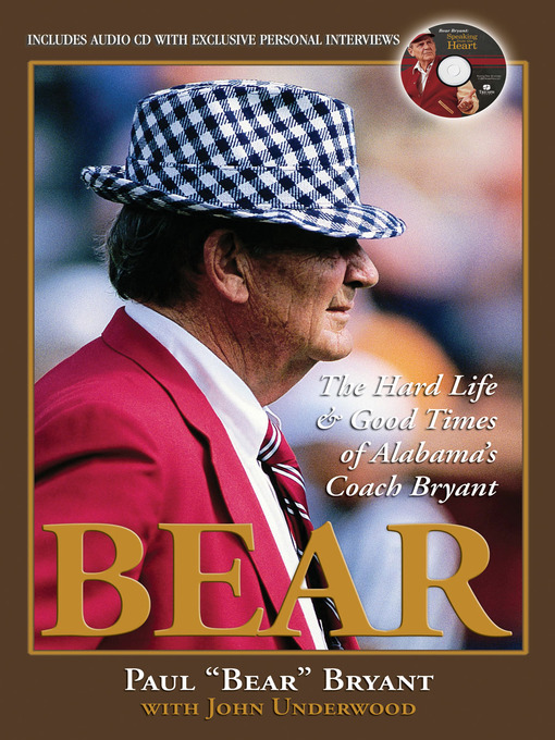 Title details for Bear by Paul "Bear" Bryant - Available